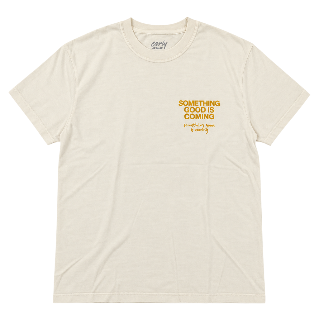 Something Good Is Coming Tee